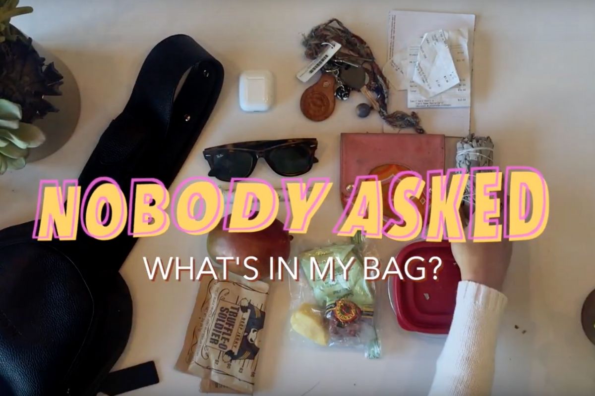 Nobody Asked: What’s in My Bag?