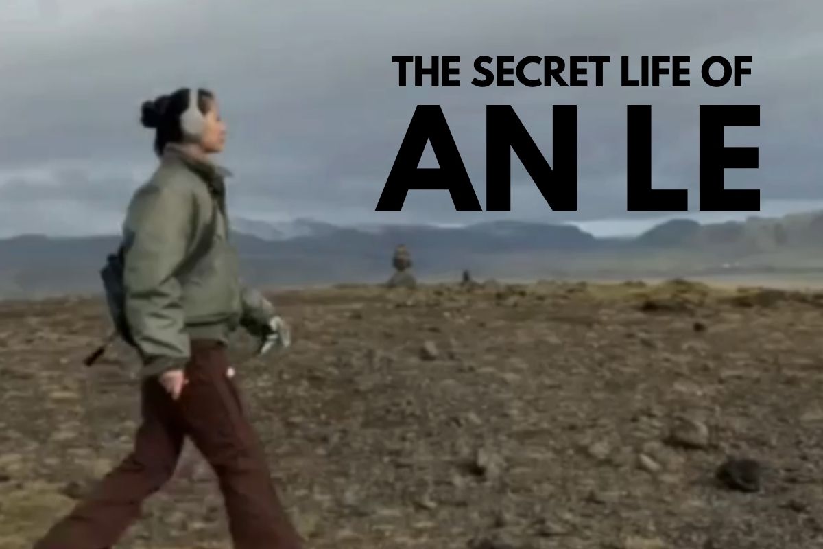 The Secret Life of An Le